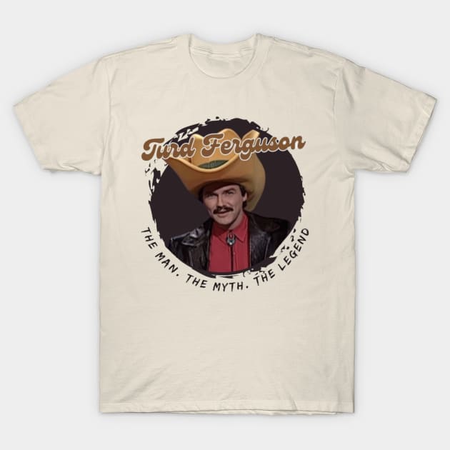 Turd Ferguson Comedy T-Shirt by Alexander S.